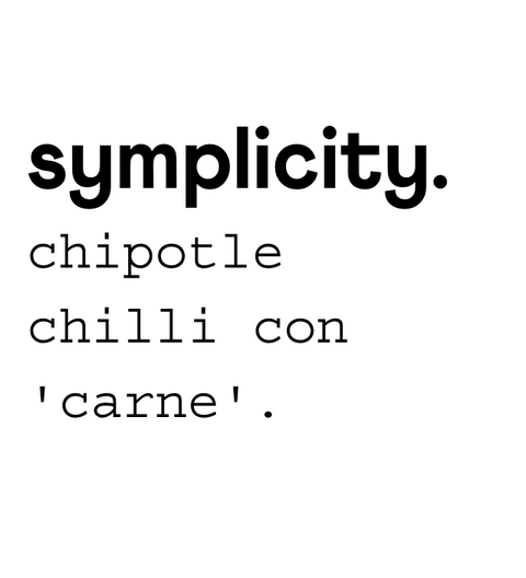 symplicity chipotle chilli con ‘carne’.